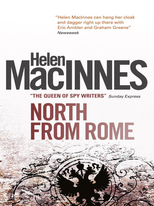 Title details for North from Rome by Helen Macinnes - Wait list